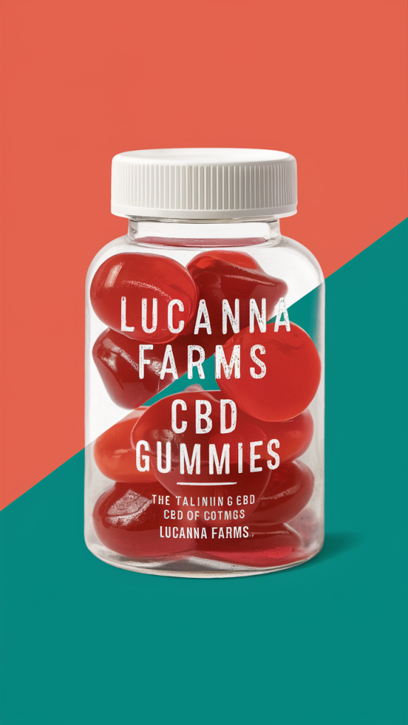 lucanna farms cbd gummies